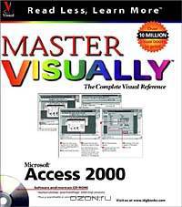 Master VISUALLY Microsoft Access 2000