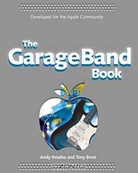 The GarageBand Book