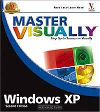 Master VISUALLY® Windows® XP (Master Visually)