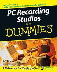 PC Recording Studios For Dummies (For Dummies (Lifestyles Paperback))