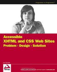 Accessible XHTML and CSS Web Sites Problem Design Solution