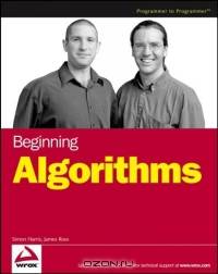 Beginning Algorithms (Wrox Beginning Guides)