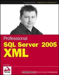 Professional SQL Server 2005 XML (Programmer to Programmer)