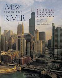A View from the River: The Chicago Architecture Foundation River Cruise