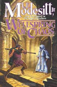 Wellspring of Chaos (Saga of Recluce)