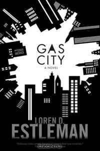 Gas City (Tom Doherty Associates Books)
