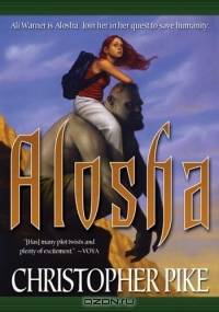 Alosha : Alosha Trilogy Book One (Alosha Trilogy)