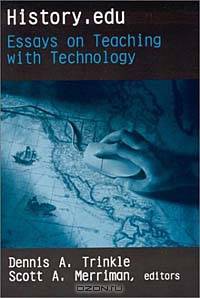 History.Edu: Essays on Teaching With Technology