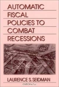 Automatic Fiscal Policies to Combat Recessions