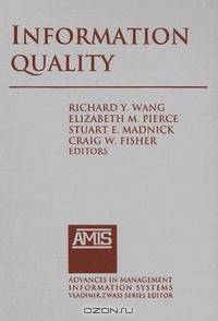 Information Quality (Advances in Management Information Systems)
