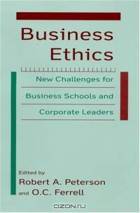 Business Ethics: New Challenges for Business Schools and Corporate Leaders