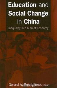 Education And Social Change in China: Inequality in a Market Economy