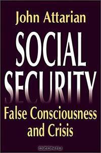 Social Security: False Consciousness and Crisis