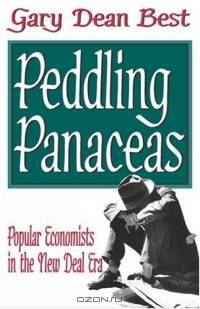Peddling Panaceas: Popular Economist In The New Deal Era