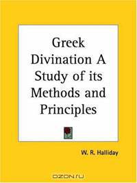 Greek Divination A Study of its Methods and Principles