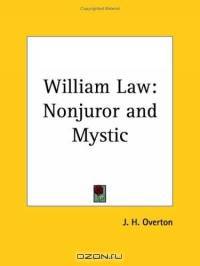 William Law: Nonjuror and Mystic