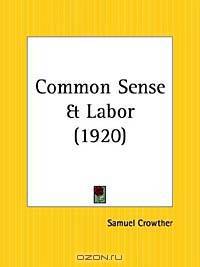 Common Sense and Labor