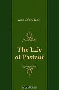 The Life of Pasteur