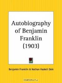 Autobiography of Benjamin Franklin