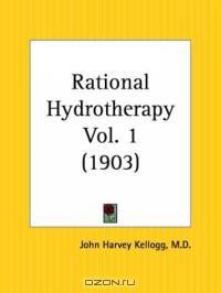 Rational Hydrotherapy, Part 1
