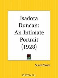 Isadora Duncan: An Intimate Portrait