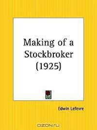 Making of a Stockbroker