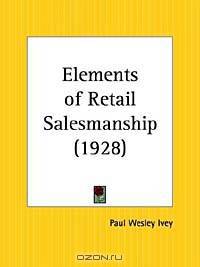 Elements of Retail Salesmanship