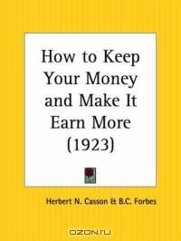 How to Keep Your Money and Make It Earn More