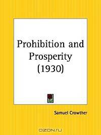 Prohibition and Prosperity