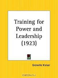 Training for Power and Leadership