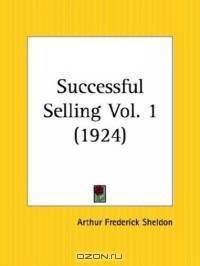 Successful Selling, Part 1