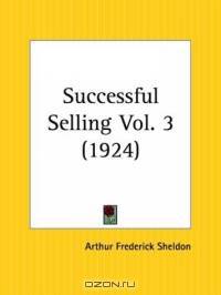 Successful Selling, Part 3