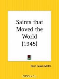 Saints that Moved the World