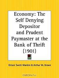 Economy: The Self Denying Depositor and Prudent Paymaster at the Bank of Thrift