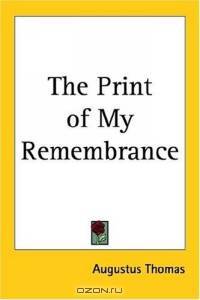 The Print of My Remembrance
