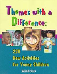 Themes With a Difference: 228 New Activities for Young Children