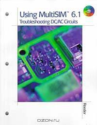 Using Multisim 6.1: Troubleshooting DC/AC Circuits