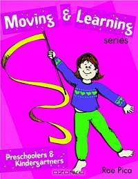 Moving and Learning Series: Preschoolers & Kindergartners