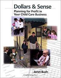 Dollars & Sense: Planning for Profit in Your Child Care Business