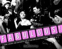 Fabulous! : A Loving, Luscious, and Light-hearted Look at Film from the Gay Perspective