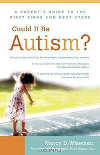 Could It Be Autism?: A Parent