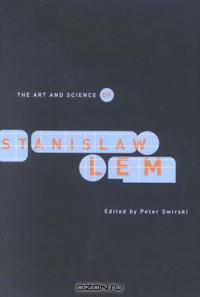 Art And Science of Stanislaw Lem