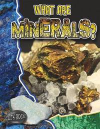 What Are Minerals? (Let
