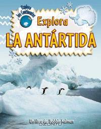 Explora La Antartida