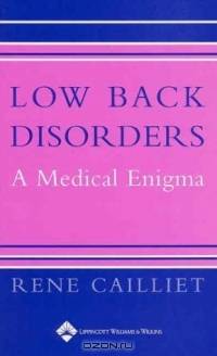Low Back Disorders: A Medial Enigma