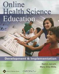 Online Health Science Education: Development & Implementation