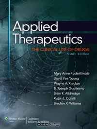 Applied Therapeutics: The Clinical Use of Drugs (Applied Therapeutics (Koda-Kimble))