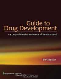 Guide to Drug Development: A Comprehensive Review & Assessment