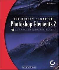 The Hidden Power of Photoshop Elements 2