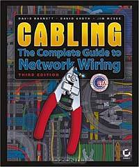 Cabling: The Complete Guide to Network Wiring, 3rd Edition